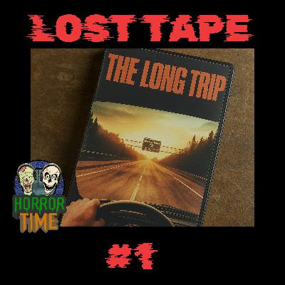 A Horror Time Tale: The Long Trip