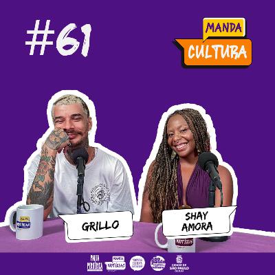 EP #61 | Autoestima periférica a partir da moda - Shay Amora e Grillo