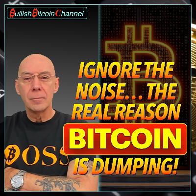 π¬π§ BITCOIN | Forget the noise - The real reason Bitcoin is dumping explained! (Ep 772) π π¬π§ BITCOIN | Forget the noise - The real reason Bitcoin is dumping explained! (Ep 772) π