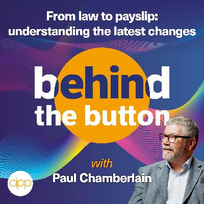 S1 E7: From law to payslip: understanding the latest changes S1 E7: From law to payslip: understanding the latest changes