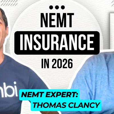NEMT Insurance in 2026 — All You Need to Know! | NEMT Experts Podcast Episode 104