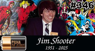 PILHA DE GIBIS #346 – O SAUDOSO JIM SHOOTER