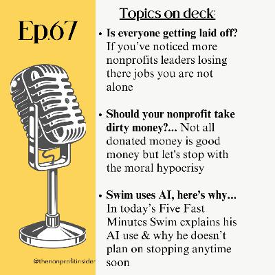 Ep.67:  Layoffs, Dirty Money & A.I. Use — Oh My!