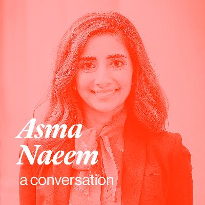 Dr. Asma Naeem | Raw and Radical Women in the Arts Podcast