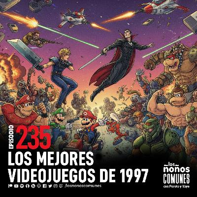 Ep 235: Los Mejores Videojuegos de 1997 Ep 235: Los Mejores Videojuegos de 1997