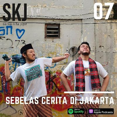 07 | Sebelas Cerita di Jakarta