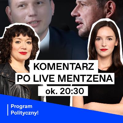 Program Polityczny LIVE: Komentarz po rozmowie Mentzen-Trzaskowski