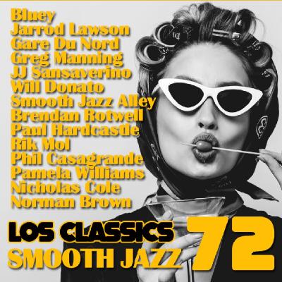 Smooth Jazz Classics Vol. 72 Smooth Jazz Classics Vol. 72