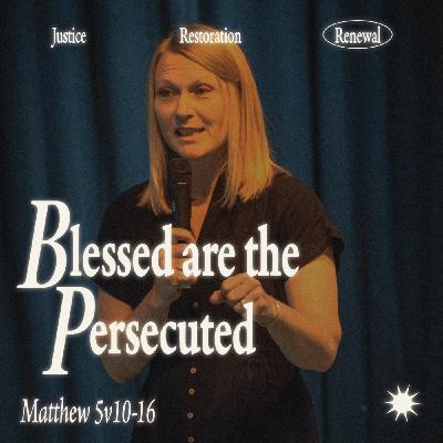 Blessed Are The Persecuted