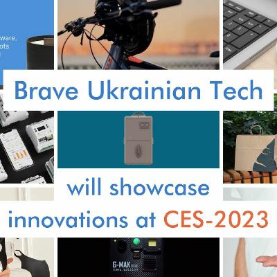 Ukraine technology startups at CES 2023 Ukraine technology startups at CES 2023