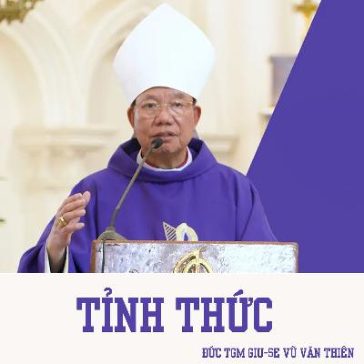 Tỉnh thức _ Lễ cầu nguyện cho Cha Tôma Aquinô Nguyễn Xuân Thủy __ Đức TGM Giu-se Vũ Văn Thiên