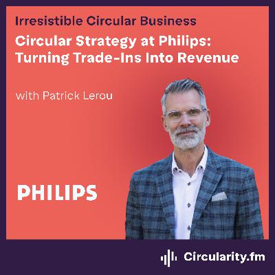Circular Strategy at Philips: Turning Trade-Ins Into Revenue