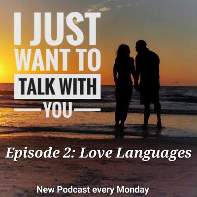 Ep 2 - I Just Want to Talk About Love Languages