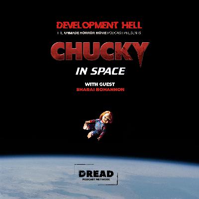 CHUCKY IN SPACE [To Hell & Back]