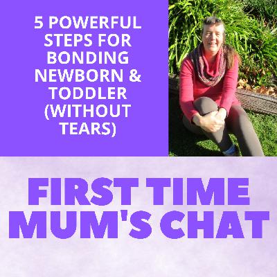 5 Powerful Steps for Bonding Newborn and Toddler (Without Tears!)