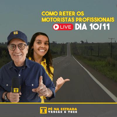 Como reter os motoristas profissionais - Pé na estrada news