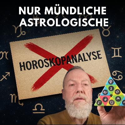 Weshalb ich Ihnen nur mündliche astrologische Analysen anbiete Weshalb ich Ihnen nur mündliche astrologische Analysen anbiete