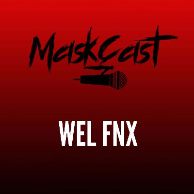 Mask Cast com Wel Fnx
