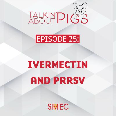Ivermectin and PRRSV