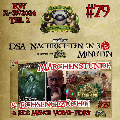 Crowdfundings, NEUES im Collector's Club & massenhaft VORAB-PDFs (DSA-Nachrichten KW31-39/24 - Teil 2) #079