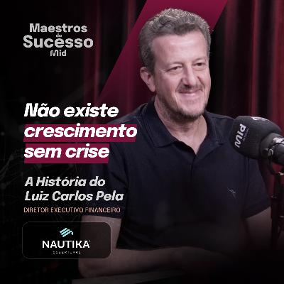 COMO A NAUTIKA SE REIVENTOU POR 50 ANOS: CRISES, GOVERNANÇA E CRESCIMENTO | Maestros do Sucesso #35