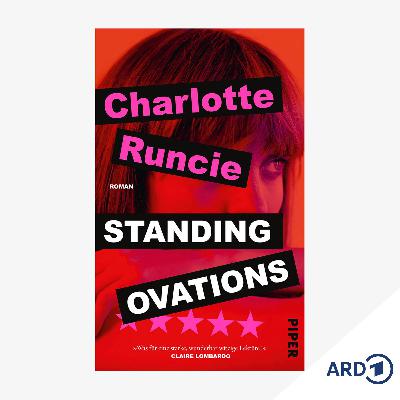Neue Bücher: "Standing Ovations" von Charlotte Runcie