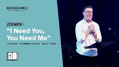 "I Need You, You Need Me"| Community | Chris Kipp