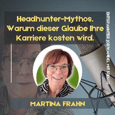 #109 - Der Headhunter-Mythos – warum dieser Glaube Ihre Karriere kosten kann.