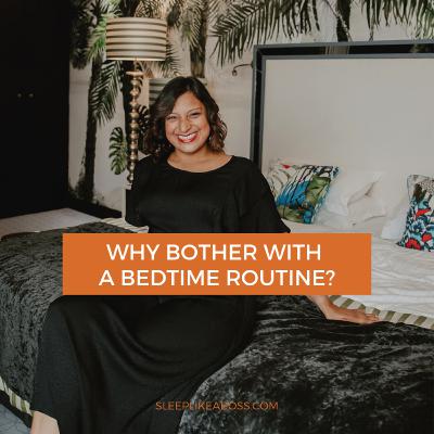 Why bother with a bedtime routine?