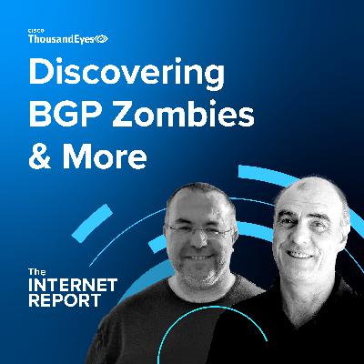 All Things BGP: Discovering BGP Zombies & More