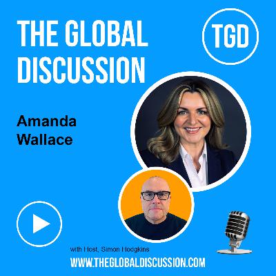 Making the Complex Simple for Real Transformation with Amanda Wallace Ep 268 - The Global Discussion