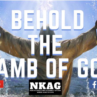 BEHOLD THE LAMB OF GOD