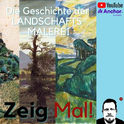 Die Geschichte der Landschaftsmalerei