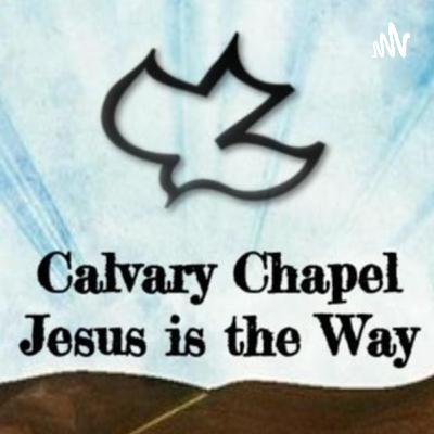 Calvary Chapel Jesus is the Way (Trailer)