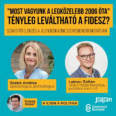 "Most vagyunk a legközelebb 2006 óta" – Tényleg leváltható a Fidesz?