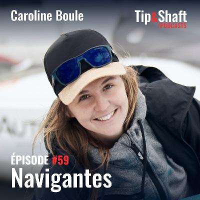 #59 Caroline Boule, détermination et innovation