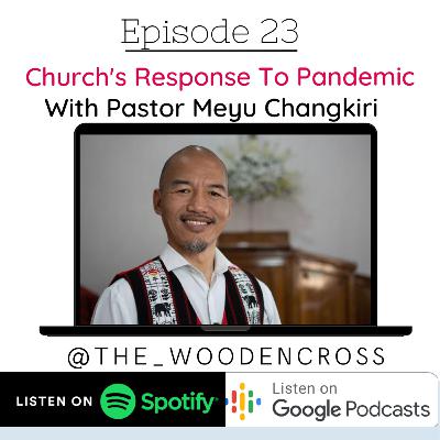 Church's Response to Pandemic with Pastor Meyu Changkiri Church's Response to Pandemic with Pastor Meyu Changkiri