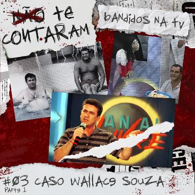 #03 – Bandidos na TV (com Klaus Aires) – Parte 1