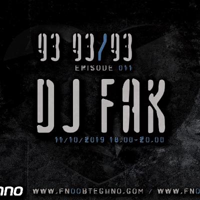 Dj Fak 93 93 93 Episode 011 Fnoob Techno Radio