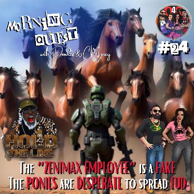 Morning Quest Ep. 24 - The "ZENIMAX EMPLOYEE" is a FAKE - PONIES SPREADING FUD w CMoney & Doodle