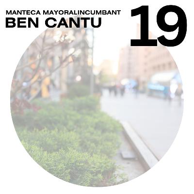 Mayor Ben Cantu shares his vision for the city of Manteca | business, housing, jobs, quality of life | Episode #19 Mayor Ben Cantu shares his vision for the city of Manteca | business, housing, jobs, quality of life | Episode #19