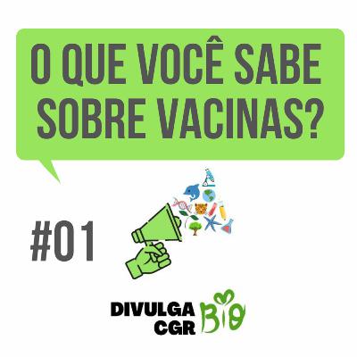#01 O que você sabe sobre vacinas?