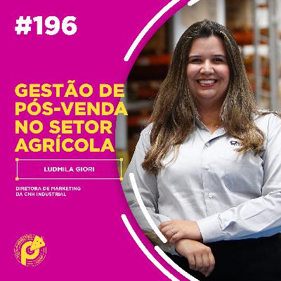 PCM #196 | DE ESTAGIÁRIO A DIRETORA DE MARKETING | LUDMILA GIORI