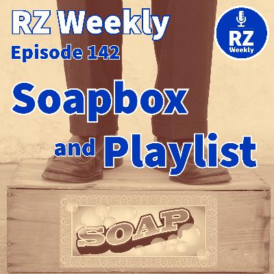 RZ Soapbox and Playlist