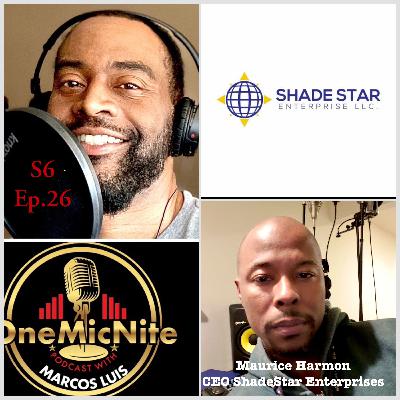 S6Ep.26 Maurice Harmon: Building Beats, Brands, and a Nation for Artists with ShadeStar Enterprises