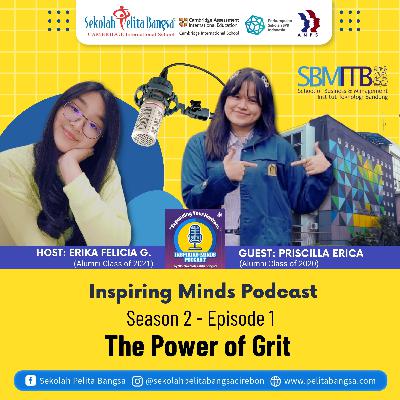 Season 2 - Episode 1: "The Power of Grit" with Priscilla Erica