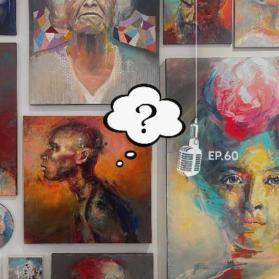 Ep 60// Ways to Talk About Your Art