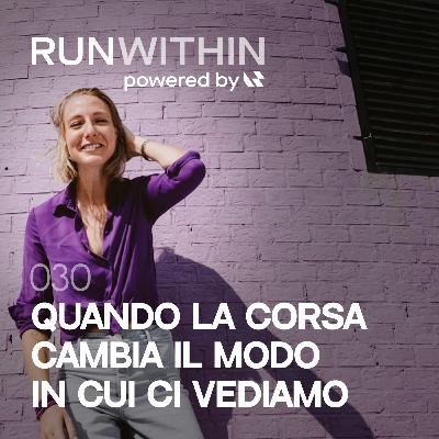 030 Quando la corsa cambia il modo in cui ci vediamo ft. Angela Papi