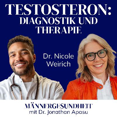 #68 - Was Testosteron wirklich mit dir macht | Dr. Nicole Weirich bei Männergesundheit #68 - Was Testosteron wirklich mit dir macht | Dr. Nicole Weirich bei Männergesundheit