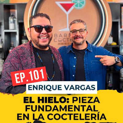 🎙️ Episodio 101: Artic Art y el poder del hielo en la coctelería | Con Enrique Vargas